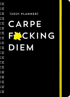 2021 Carpe F*cking Diem Planner, Sourcebooks