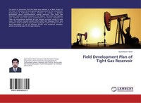 Field Development Plan Of Tight Gas Reservoir Syed Nasim Shah