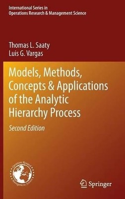 Models, Methods, Concepts & Applications of the Analytic Hier... - 9781461435969