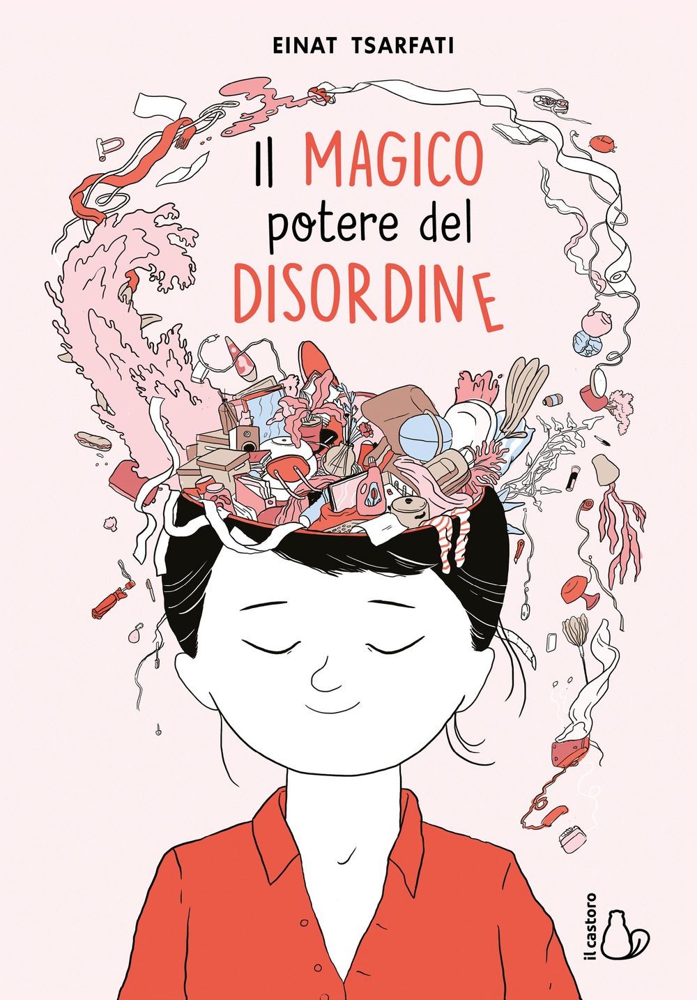 Libri Tsarfati Einat - Il Magico Potere Del Disordine - Immagine 2