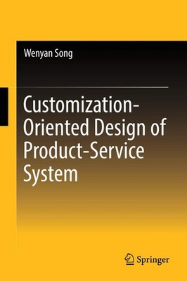 Customization-Oriented Design of Product-Service System,Song, We