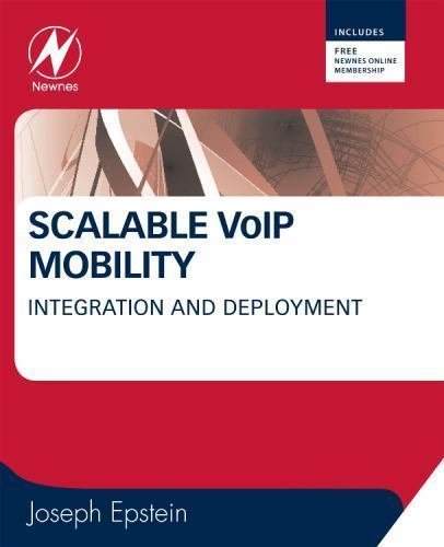 Scalable VoIP Mobility Integration and Deployment Epstein Paperback Newnes