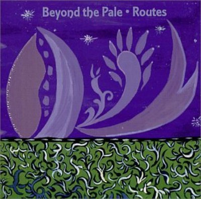 Beyond the Pale - Routes [New CD]