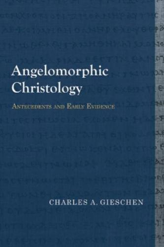 Thumbnail - Charles A. Gieschen Angelomorphic Christology (taschenbuch) (us