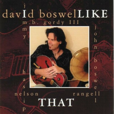 I Like That by David Boswell (CD, 2012)
