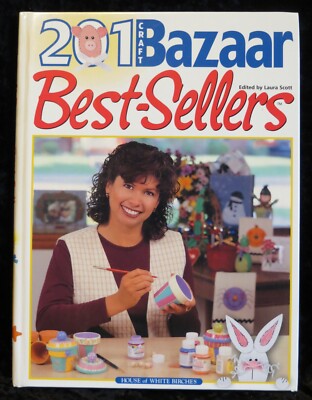 201 Craft Bazaar Best-Sellers Hard Cover Book by Laura Scott FREE SHIPPING