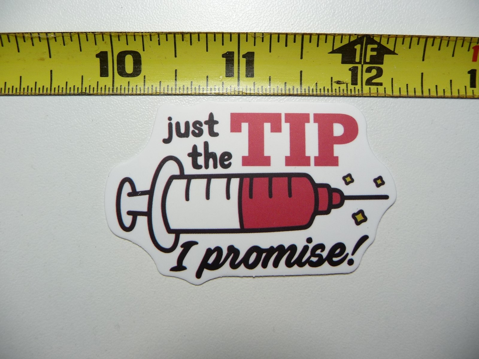 JUST THE TIP I PROMISE syringe needle sticker decal for doctors nurses medical humor