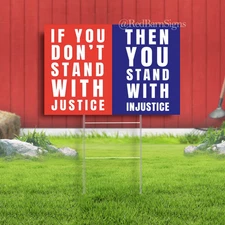 Stand With Justice Fight for Justice Indoor Outdoor Yard Sign with metal stakes