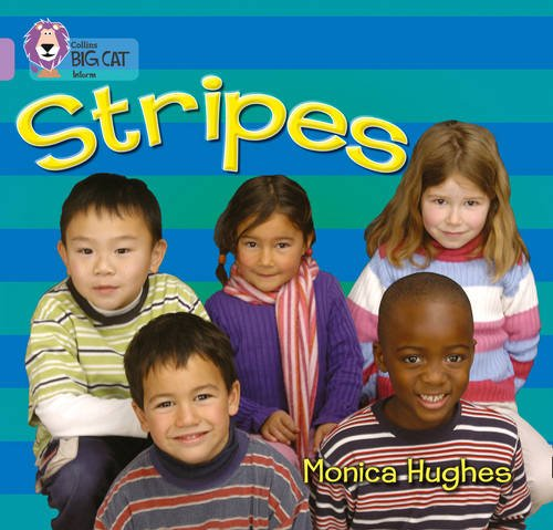 Stripes: A non-fiction picture book that takes a... - Hughes, Monica