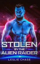 Stolen by the Alien Raider by Leslie Chase (English) Paperback Book
