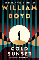 Cold Sunset William Boyd Taschenbuch 320 S. Englisch 2026 Penguin Books Ltd (Uk)