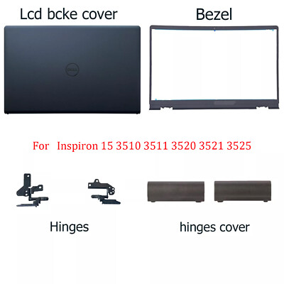 New For Dell Inspiron 15 3510 3511 3515 3520 3521 LCD Back Cover /Bezel /Hinge