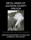 Metal Mines of Jackson County Oregon by Oregon Departmen And Mineral Industries (Paperback / softback, 2013)