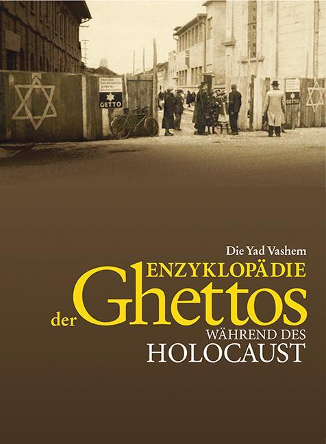 Thumbnail - Die Yad Vashem Enzyklopädie Der Ghettos Während Des Holocaust