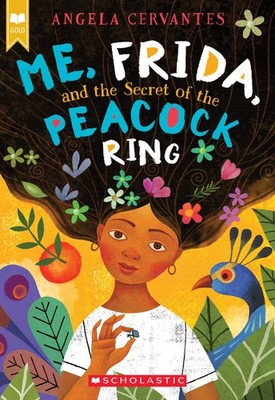 Me, Frida, and the Secret of the Peacock Ring (Scholastic Gold) - paperback ...