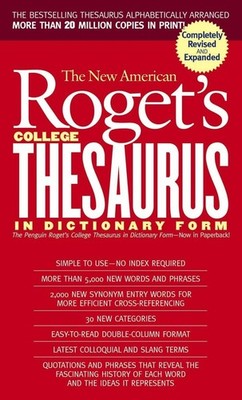 New American Roget's College Thesaurus in Dictionary Form (Revised & Updated...