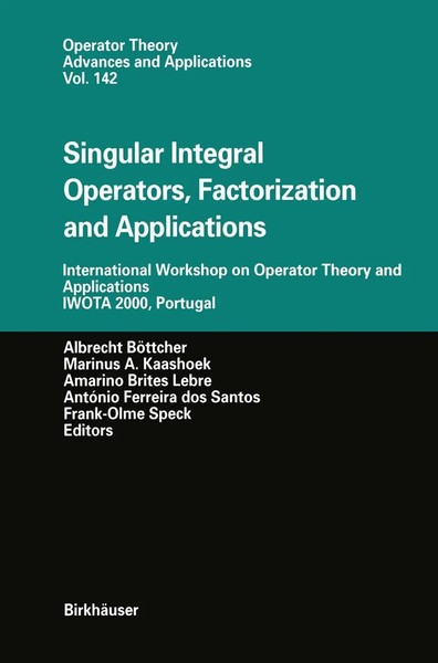 Albrecht BöTtcher (U. A.) | Singular Integral Operators, Factorization And...-image