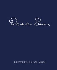 Dear Son, Letters from Mom | A mother’s keepsake journal to her son |...