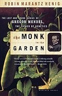 THE MONK INTHE GARDEN; THE LOST AND FOUND GENIUS OF GREGOR By Robin Marantz