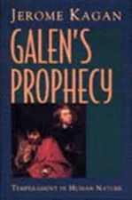 Galen's Prophecy : Temperament in Human Nature Paperback Jerome K