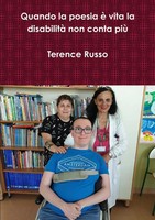 Terence Russo | Quando La Poesia è Vita La Disabilità Non Conta Più | Buch