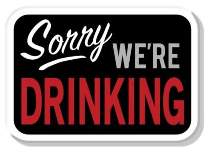 Sorry We're Drinking Ice Box Refrigerator Magnet NEW