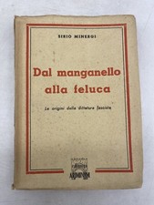 SIRIO MINERGI - DAL MANGANELLO ALLA FELUCA - ED. ARIMINUM 1944