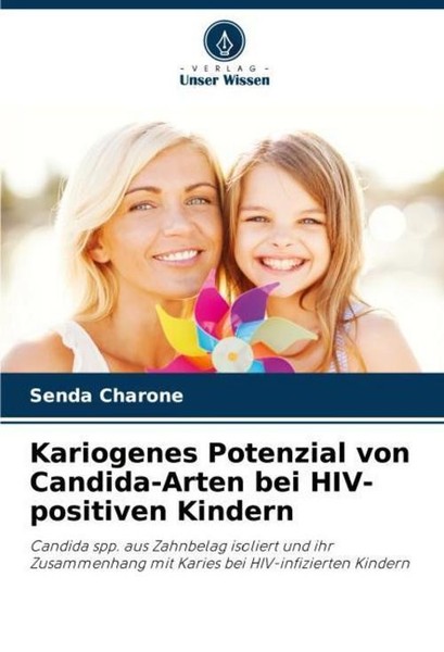 Kariogenes Potenzial Von Candida-Arten Bei Hiv-Positiven Kindern Senda Charone-image