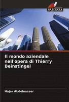 Il Mondo Aziendale Nell'opera Di Thierry Beinstingel Hajar Abdelnasser Buch 2024