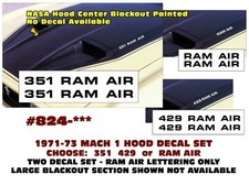 Ge-824 1971 1972 1973 Mustang Mach 1 Or Boss - Ram Air Decal - Choose 351 Or 429