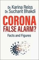 Corona, False Alarm? | Facts And Figures | Karina Reiss (U. A.) | Taschenbuch