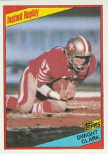 Dwight Clark 1984 Topps #352 – San Francisco 49ers