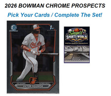 2026 Bowman Chrome Prospects Baseball- Pick Your Cards / Complete The Set!