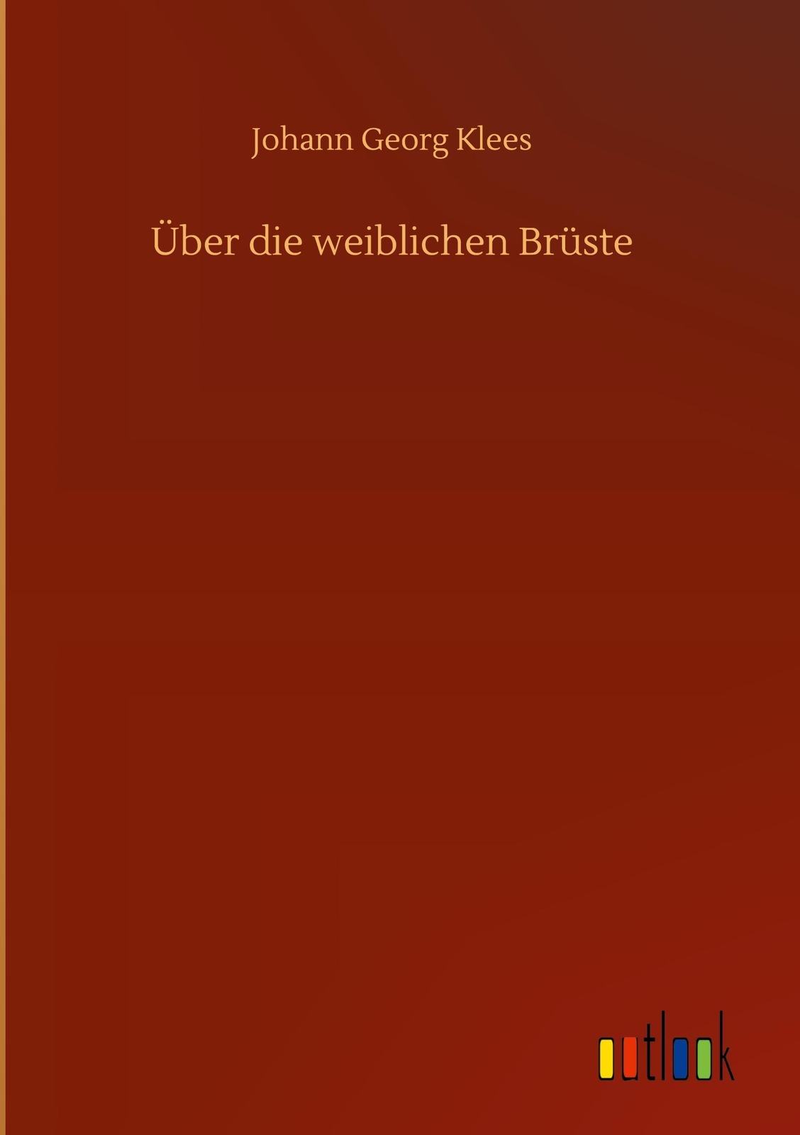 Über Die Weiblichen Brüste, Johann Georg Klees