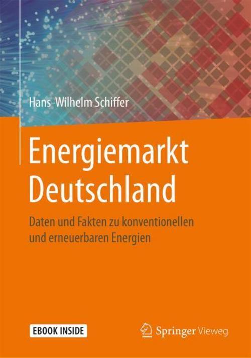 Energiemarkt Deutschland, M. 1 Buch, M. 1 E-book Hans-wilhelm Schiffer