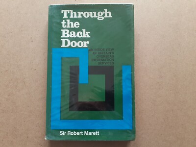 THROUGH THE BACK DOOR BRITAIN'S OVERSEAS INFORMATION SERVICES R MARETT 1968 HB