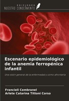 Francieli Cembranel (U. A.) | Escenario EpidemiolóGico De La Anemia...
