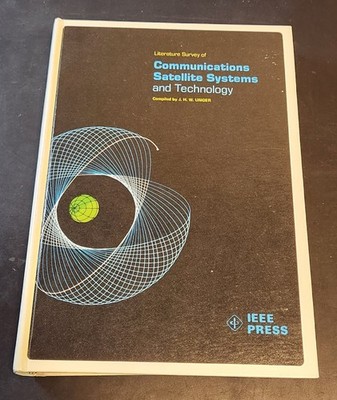 Literature Survey of Communication Satellite Systems and Technology - Hardcover