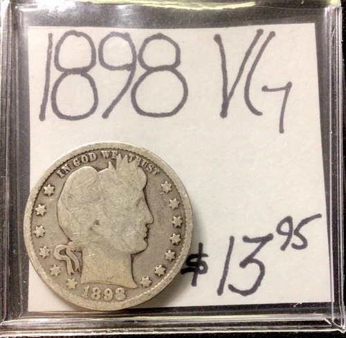 1898 Barber Silver Quarter VG! ENN Coins