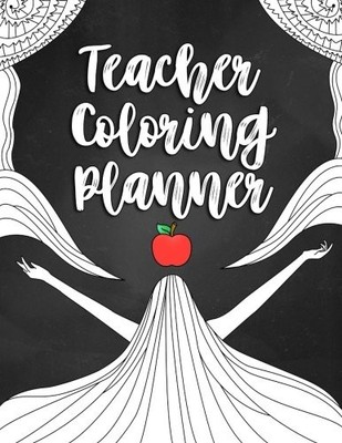 TEACHER COLORING PLANNER: RED APPLE: 2017-2018 TEACHER By Papier Riche BRAND NEW