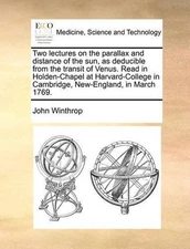 Two Lectures on the Parallax and Distance of the Sun, as Deducible from the Tran