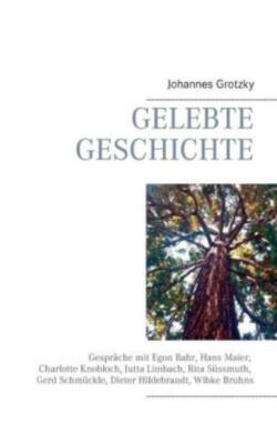 Gelebte Geschichte