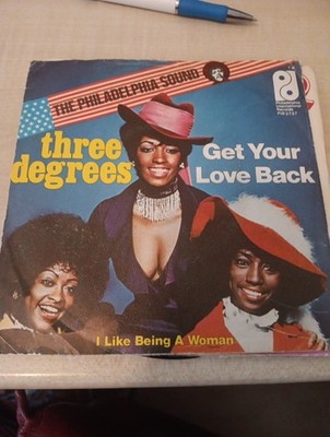 RECORD SINGLE THE THREE DEGREES GET YOUR LOVE BACK/I LIKE BEING A WOMAN