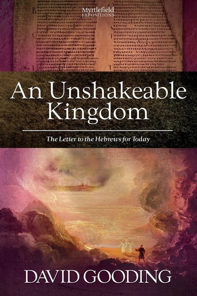 David Gooding | An Unshakeable Kingdom | Taschenbuch | Englisch (2013)-image
