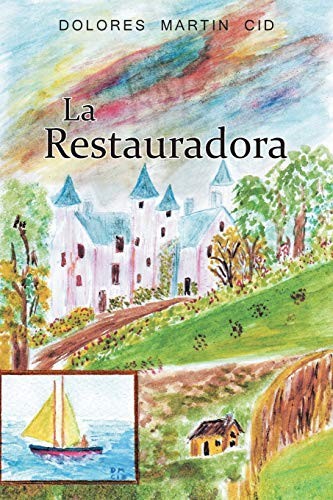 La Restauradora by Cid, Martin  New 9781463347581 Fast Free Shipping<-