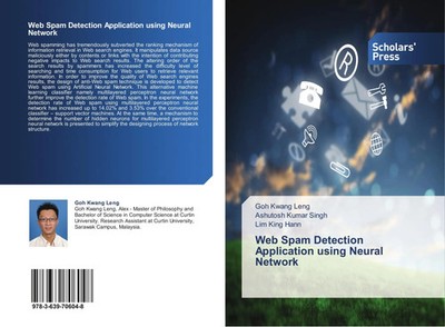 Goh Kwang Leng (u. a.) | Web Spam Detection Application using Neural Network