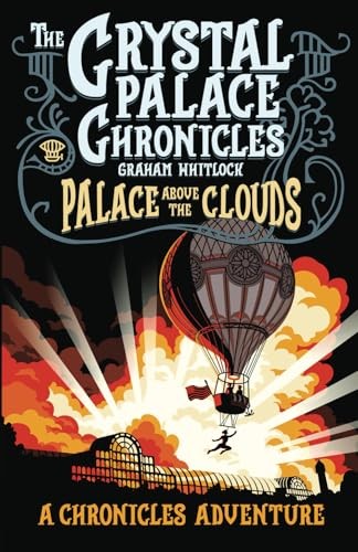 The Crystal Palace Chronicles 3 - Palace Above the Clouds (Paperback Book) - Image 6