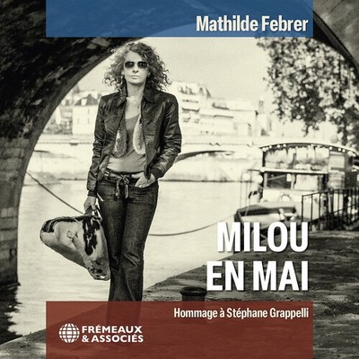 Mathild Febrer - Milou en mai - Hommage a Stephane Grappelli [Used Very Good CD]