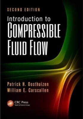 Patrick H. Oosthuizen William E Introduction to Compressibl (Gebundene Ausgabe)