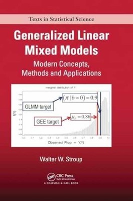 Generalized Linear Mixed Models: - Hardcover, by Stroup Walter W. - Very Good